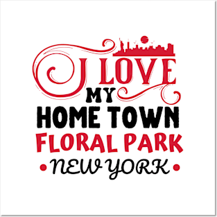 I love Floral Park New York Posters and Art